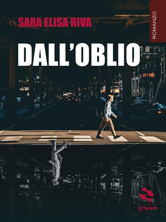 Dall'oblio - Sara Elisa Riva - ebook