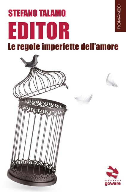 Editor. Le regole imperfette dell’amore - Stefano Talamo - copertina