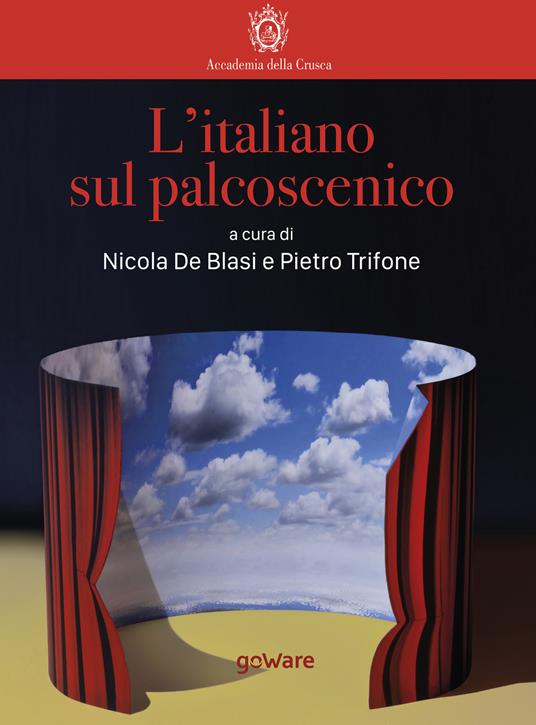 L' italiano sul palcoscenico - Nicola De Blasi,Pietro Trifone - ebook