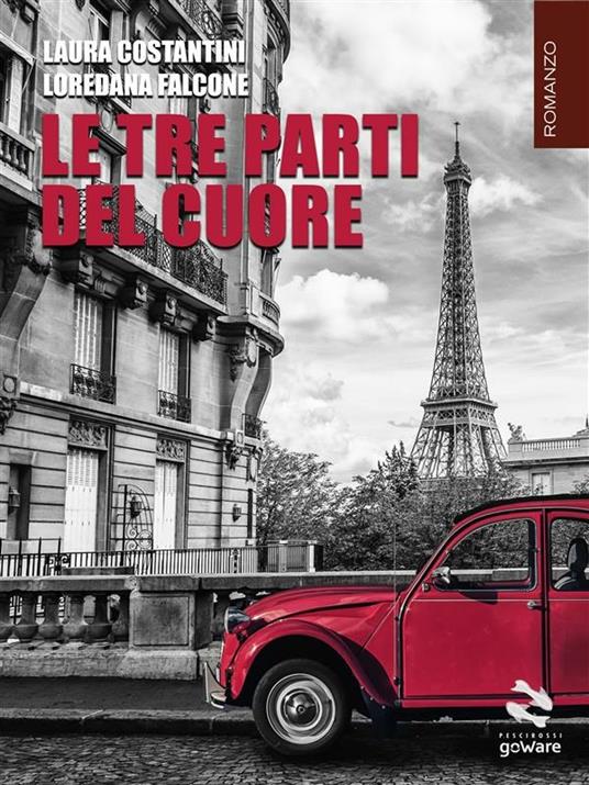 Le tre parti del cuore - Laura Costantini,Loredana Falcone - ebook