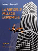 La fine delle fallacie economiche