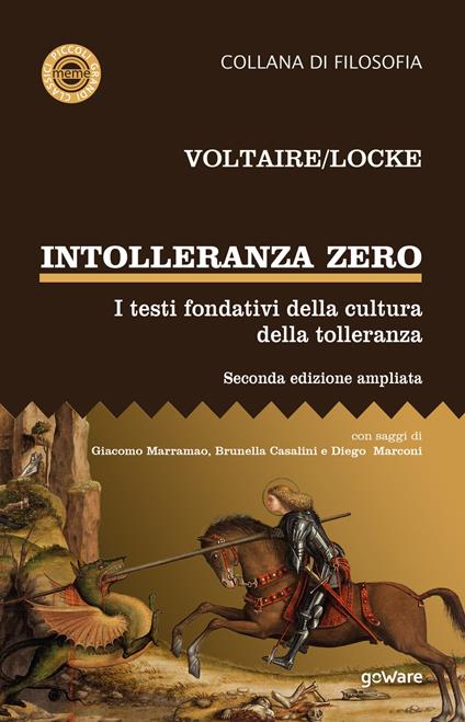 Intolleranza zero. I testi fondativi della cultura della tolleranza. Ediz. ampliata - Voltaire,John Locke - copertina