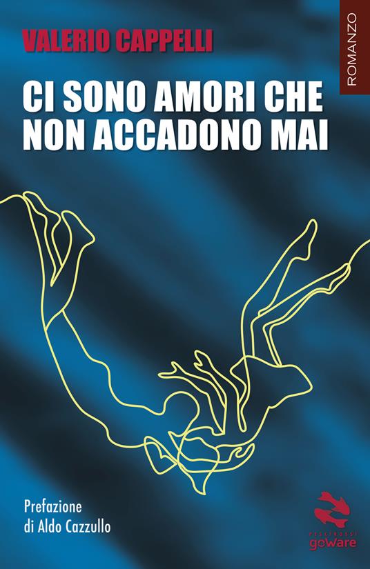 Ci sono amori che non accadono mai -  Valerio Cappelli,850  - copertina