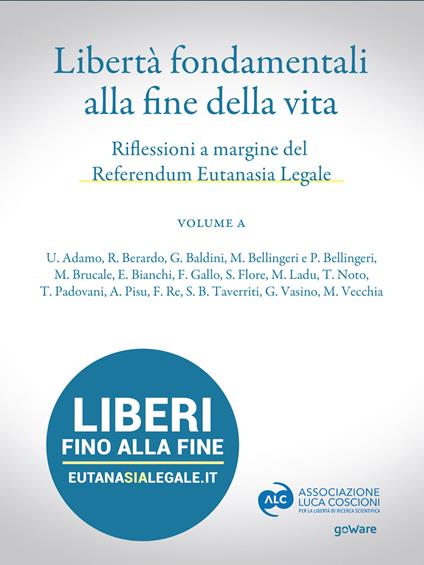 Libertà fondamentali alla fine della vita. Riflessioni a margine del Referendum Eutanasia Legale - AA.VV. - ebook