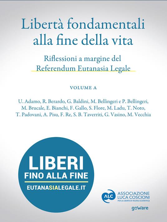 Libertà fondamentali alla fine della vita. Riflessioni a margine del Referendum Eutanasia Legale - AA.VV. - ebook