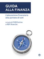 Guida alla finanza. L'educazione finanziaria alla portata di tutti