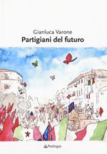 Partigiani del futuro