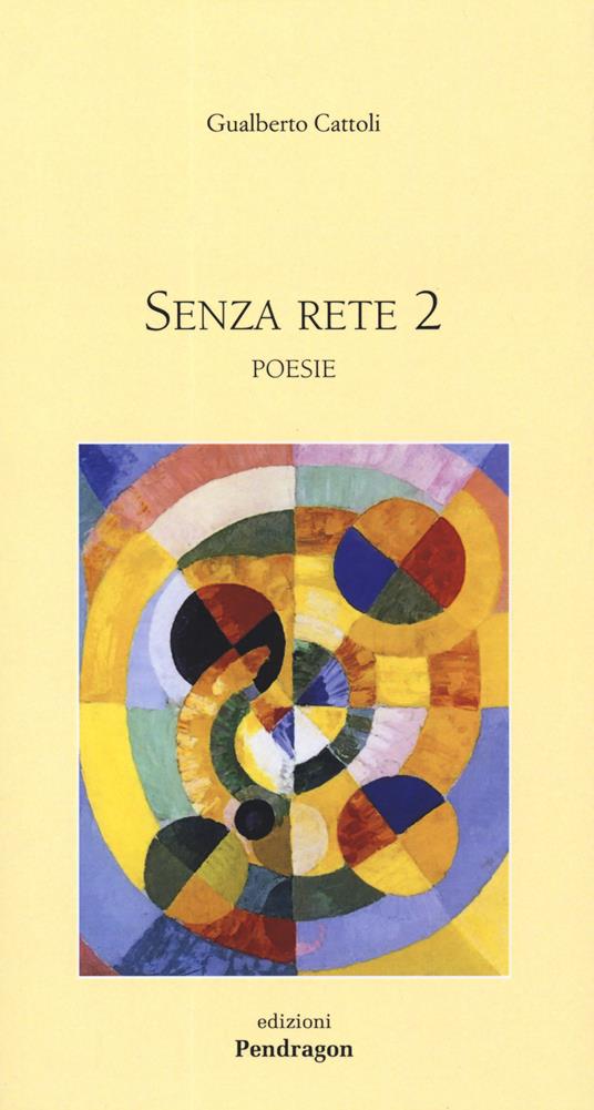 Senza rete 2 - Gualberto Cattoli - copertina