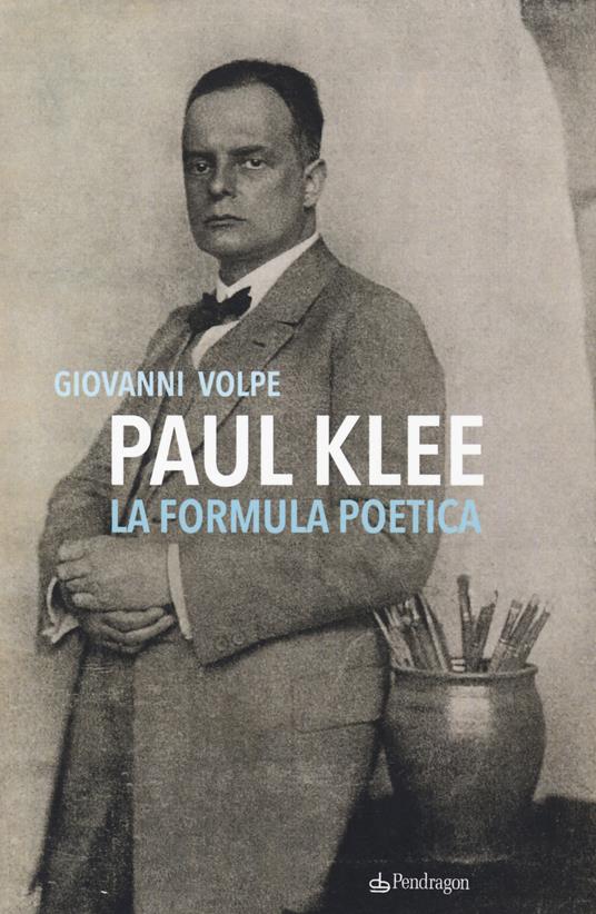 Paul klee. La formula poetica - Giovanni Volpe - copertina
