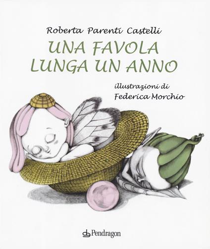 Una favola lunga un anno - Roberta Parenti Castelli - copertina