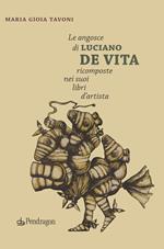 Le angosce di Luciano De Vita ricomposte nei suoi libri d'artista