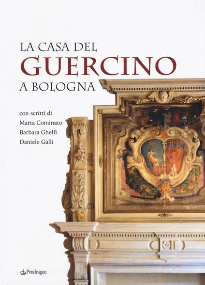 La casa del Guercino a Bologna - copertina