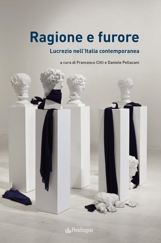 Ragione e furore. Lucrezio nell'Italia contemporanea - copertina