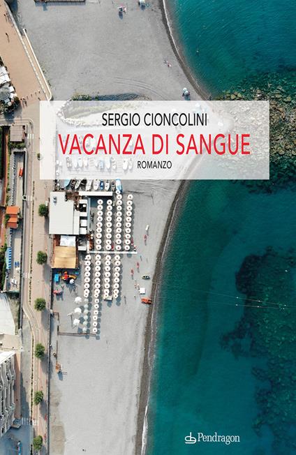 Vacanza di sangue - Sergio Cioncolini - copertina