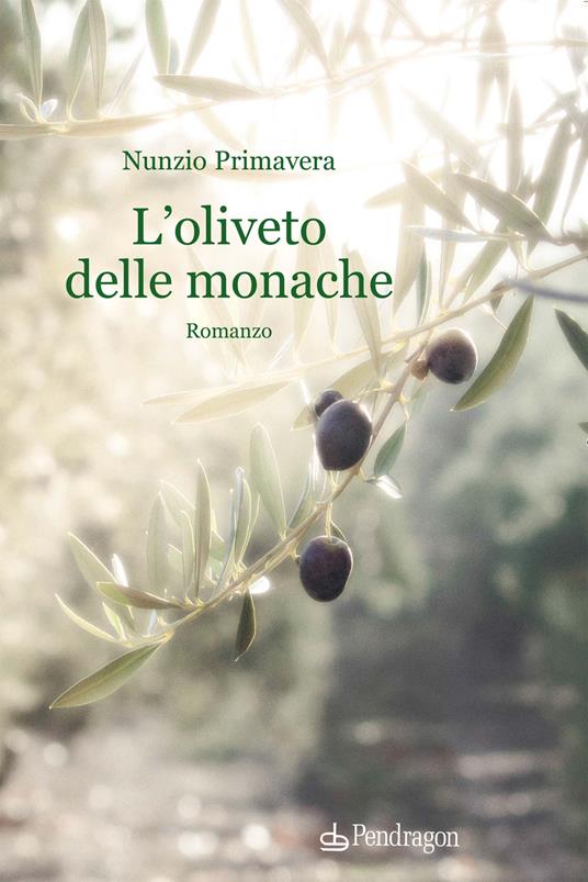L'oliveto delle monache - Nunzio Primavera - copertina