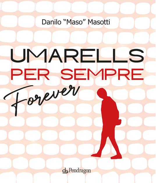 Umarells per sempre/Forever - Danilo Masotti - copertina