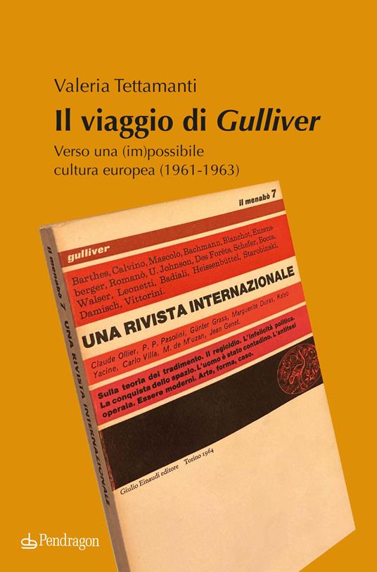 Il viaggio di Gulliver. Verso una (im)possibile cultura europea (1961-1963) - Valeria Tettamanti - copertina