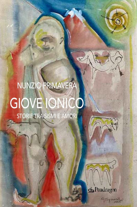 Giove Ionico. Storie tra sismi e amori - Nunzio Primavera - copertina