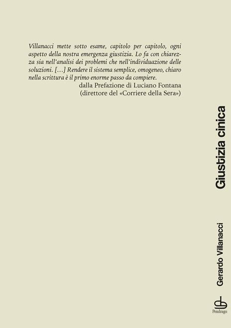 Giustizia cinica. Contraddizioni, stereotipi e problemi del sistema giudiziario italiano - Gerardo Villanacci - 2