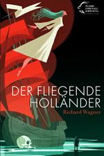 Der Fliegende Holländer. Richard Wagner