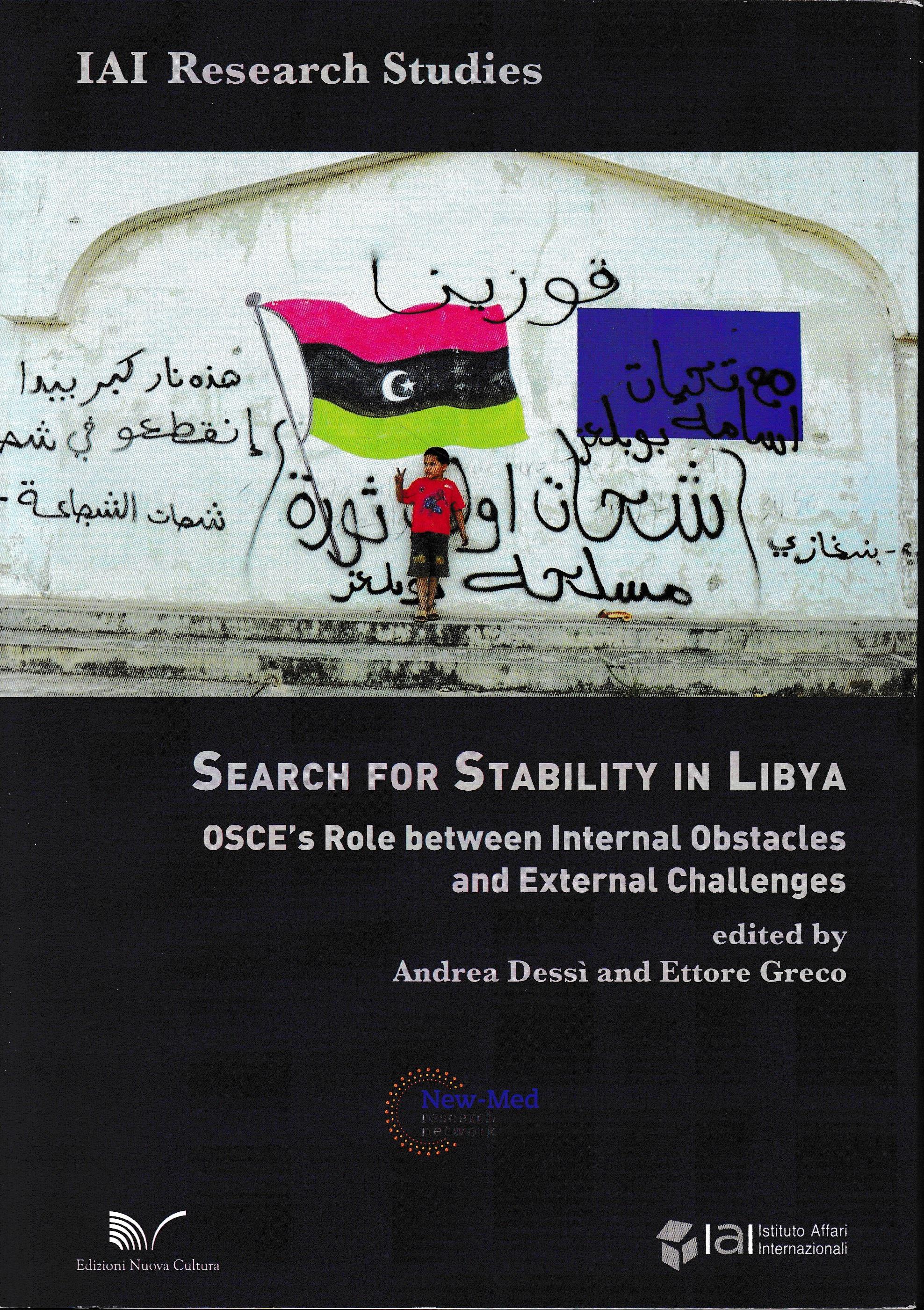 The search for stability in Libya. OSCE's role between internal obstacles and external challenges