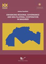Enhancing regional governance and multilateral cooperation in Maghreb
