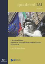 L'Italia al bivio. Rapporto sulla politica estera italiana