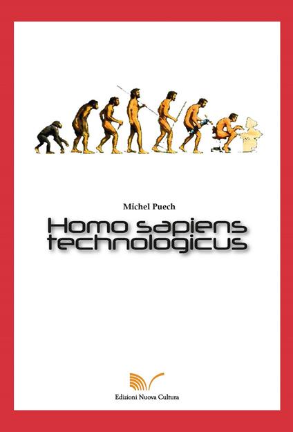 Homo sapiens technologicus - Michel Puech - copertina