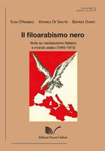 Il filoarabismo nero. Note su neofascismo italiano e mondo arabo (1945-1973)