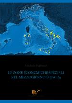 Le zone economiche speciali nel Mezzogiorno d'italia