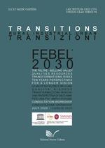 Transitions Febel 2030. Ediz. italiana e inglese