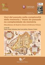 Voci del passato nella compessità della memoria. Miscellanea di studi in onore di Silvano Peloso. Ediz. italiana e portoghese