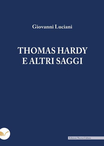 Thomas Hardy e altri saggi - Giovanni Luciani - copertina