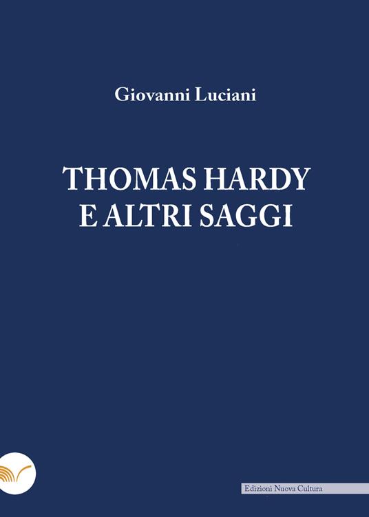 Thomas Hardy e altri saggi - Giovanni Luciani - copertina