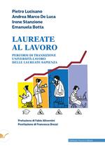 Laureate al lavoro. Percorsi di transizione università-lavoro delle laureate Sapienza