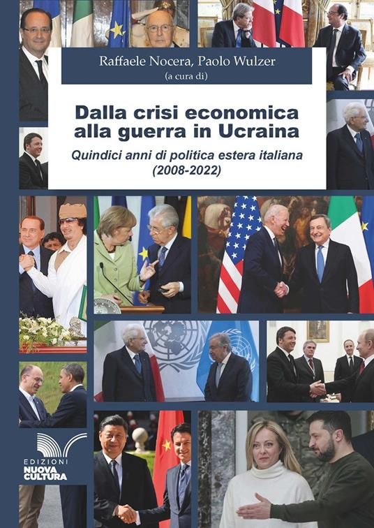 Dalla crisi economica alla guerra in Ucraina. Quindici anni di politica estera italiana (2008-2022) - copertina