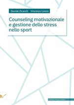 Counseling motivazionale e gestione dello stress nello sport