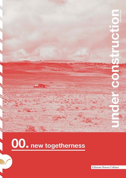 Under construction. Vol. 0: New togetherness - copertina