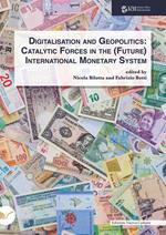 Digitalisation and geopolitics. Catalytic forces in the (future) International Monetary System