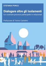 Dialogare oltre gli isolamenti. Co-costruire processi partecipativi e relazionali