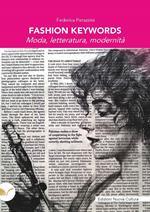 Fashion Keywords. Moda, letteratura, modernità