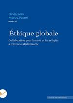 Éthique globale. Collaboration pour la santé et les réfugiés à travers la Méditerranée