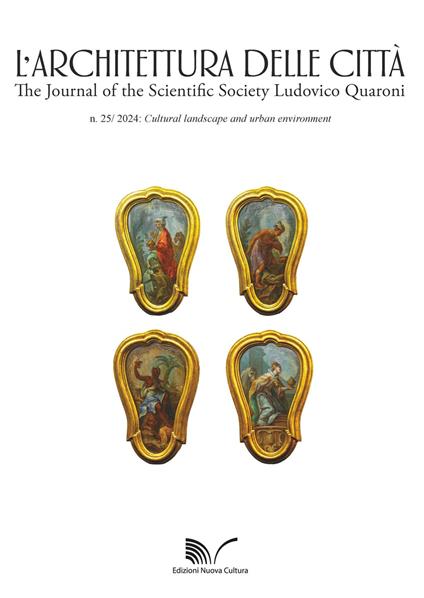L'architettura delle città. The Journal of the Scientific Society Ludovico Quaroni (2024). Vol. 25: Cultural landscape and urban environment - copertina