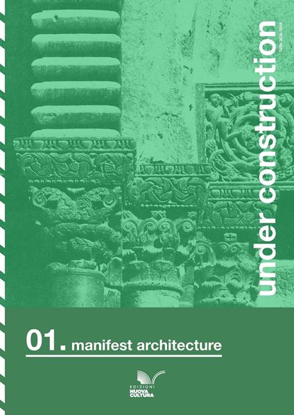 Under construction. Ediz. italiana e inglese. Vol. 1: Manifest architecture - copertina