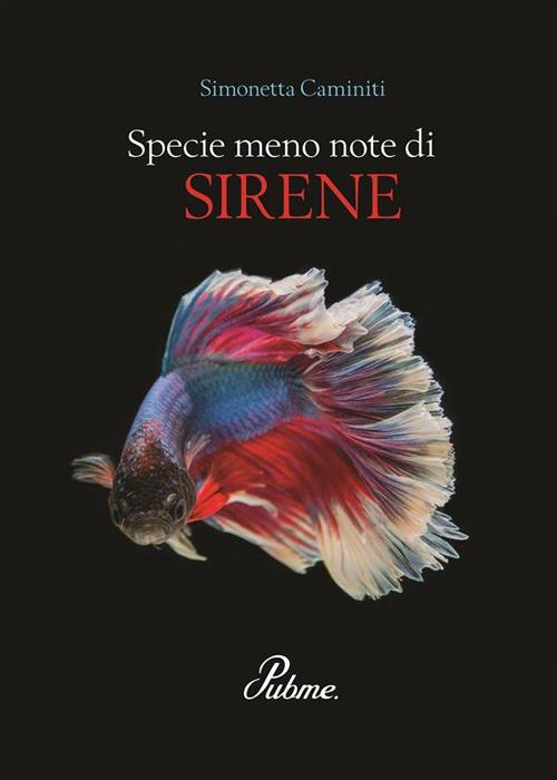 Specie meno note di sirene - Simonetta Caminiti - ebook
