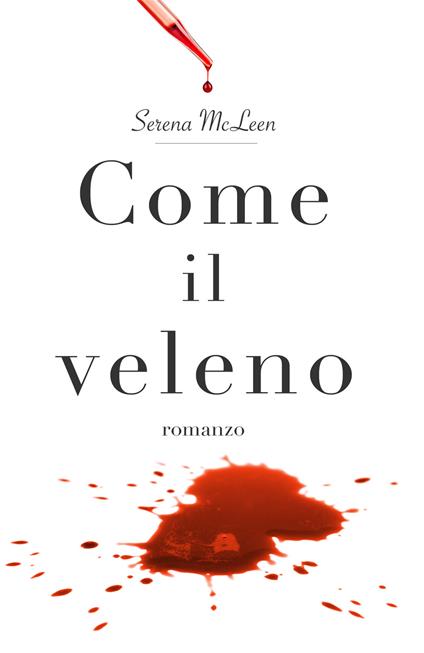 Come il veleno - Serena McLeen - copertina