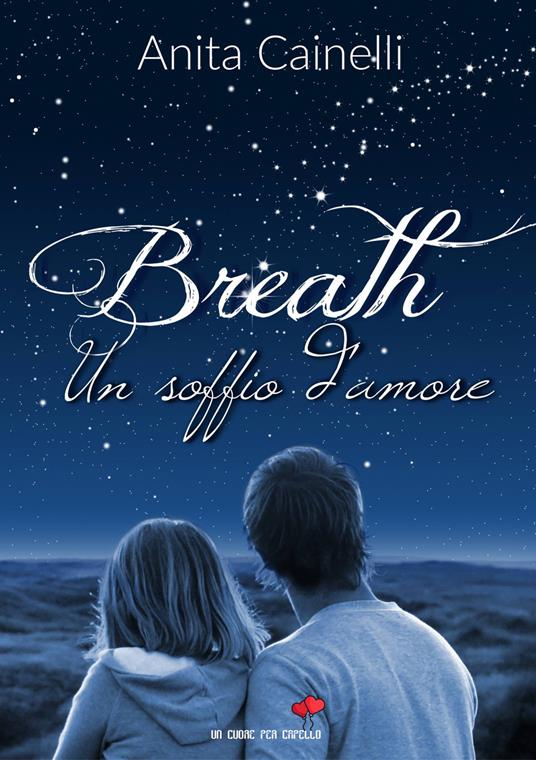 Breath. Un soffio d'amore - Anita Cainelli - copertina