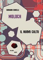 Moloch. Il nuovo culto