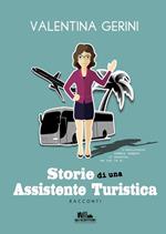 Storie di una assistente turistica