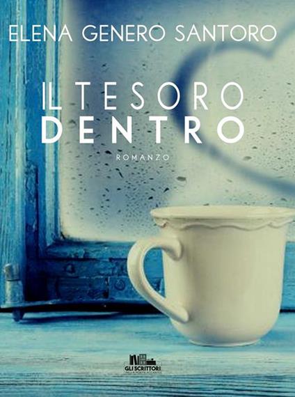 Il tesoro dentro - Elena Genero Santoro - ebook